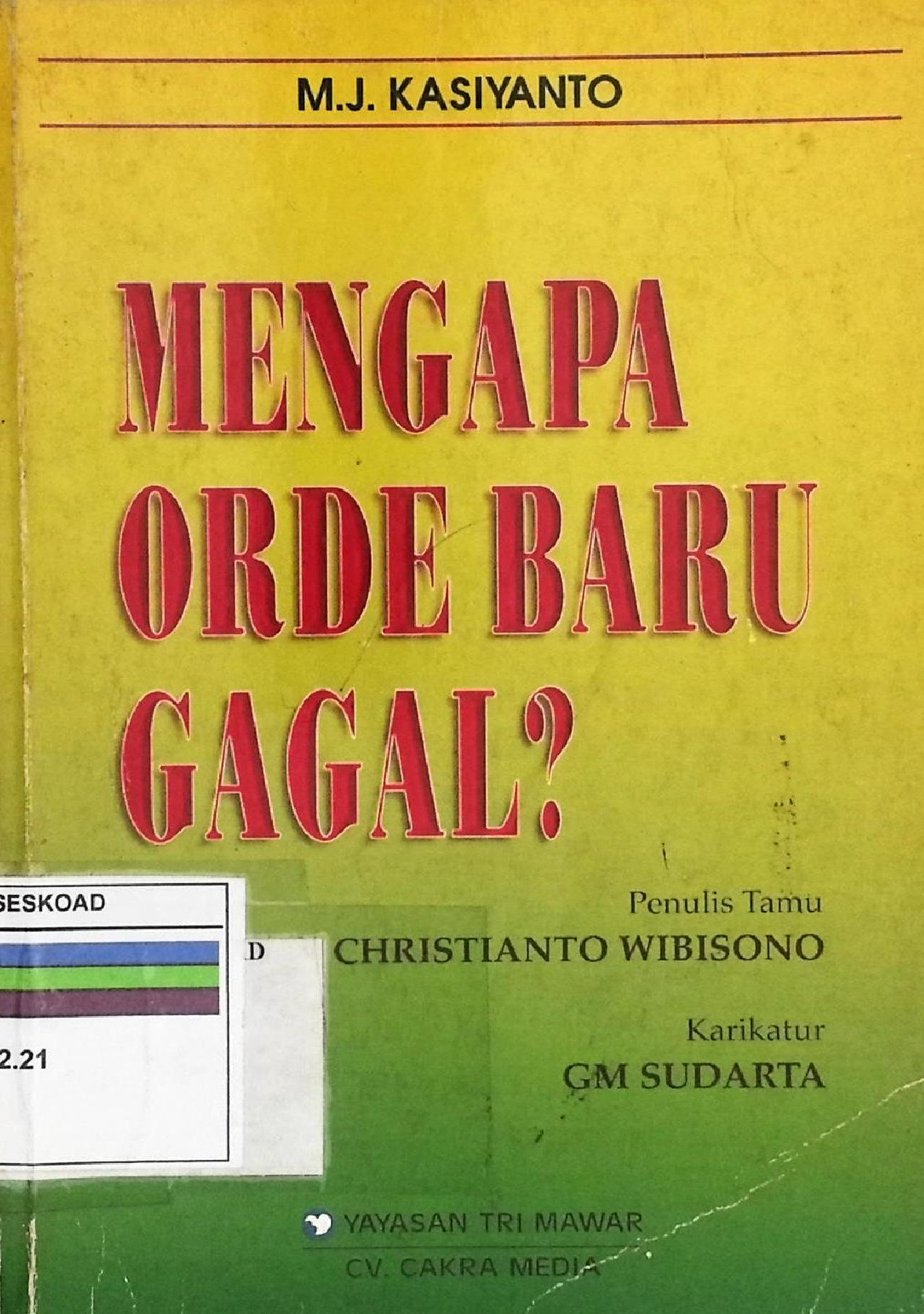 Mengapa Orde Baru Gagal?